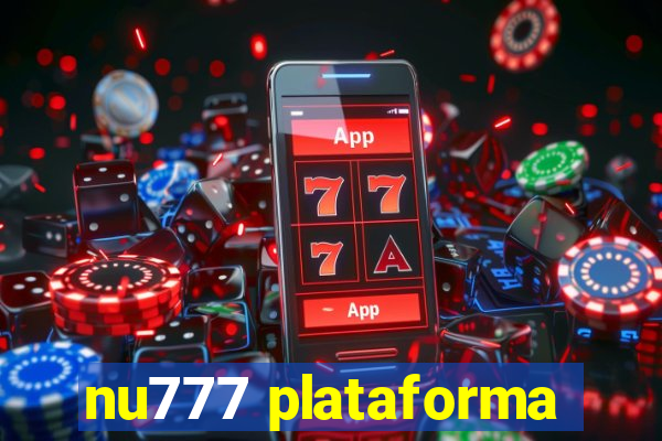 nu777 plataforma